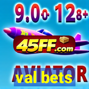val bets